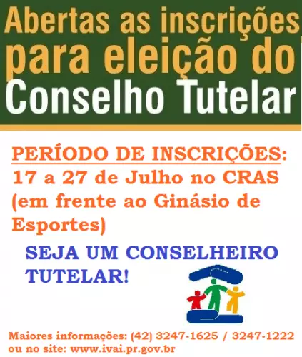 INSCRIÇÕES PARA ELEIÇÃO COMPLEMENTAR DO CONSELHO TUTELAR DE IVAÍ